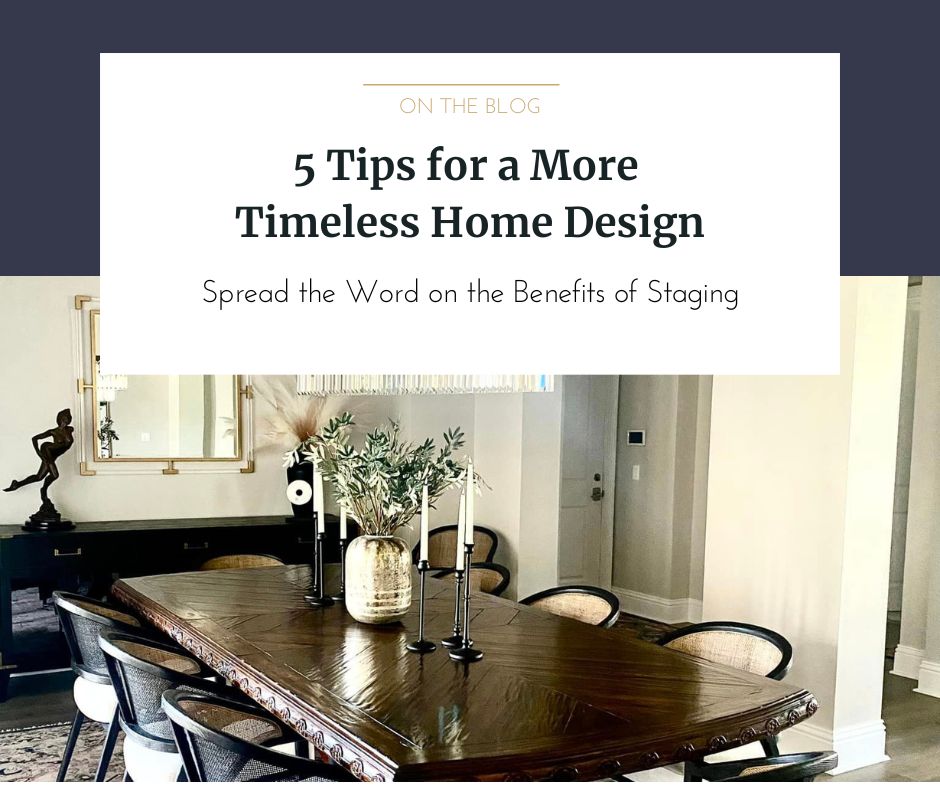 5 Tips for a Timeless Design - HSR - Audra Slinkey