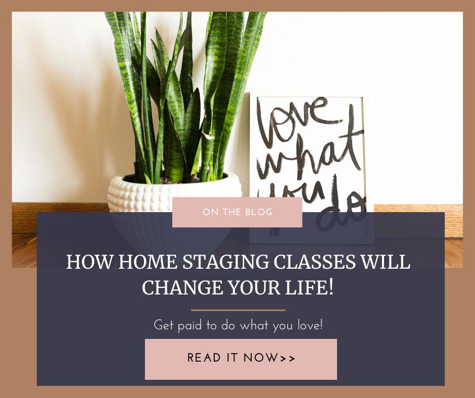 How home staging classes can change lives
